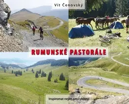 Voda, lyže, cyklo Rumunské pastorále - Vít Čenovský
