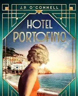 Historické romány Hotel Portofino - J. P. O´Connell
