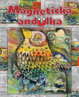 Pre deti a mládež - ostatné Magnetická andulka - Kolektív autorov