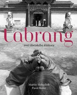 Fotografia Labrang - svet tibetského kláštora - Martin Slobodník