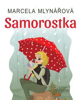 Humor a satira Samorostka - Marcela Mlynářová