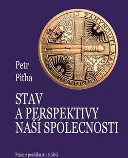 Psychológia, etika Stav a perspektivy naší společnosti - Petr Piťha