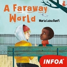 Jazykové učebnice - ostatné Infoa A Faraway World (EN)