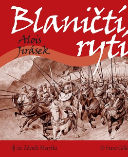 História Franz Gilles von Jilek Blaničtí rytíři