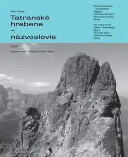 Turistika, skaly Tatranské hrebene - názvoslovie 2. časť - Viktor Uherka