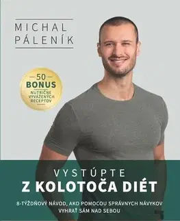 Zdravie, životný štýl - ostatné Vystúpte z kolotoča diét - Michal Páleník