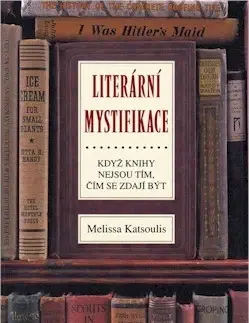 Literárna veda, jazykoveda Literární mystifikace - Melissa Katsoulis