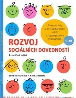 Psychológia, etika Rozvoj sociálních dovedností, 2.rozšířené vydání - Lucie Bělohlávková,Hana Zápotočná
