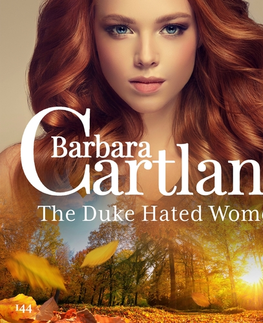 Romantická beletria Saga Egmont The Duke Hated Women (Barbara Cartland's Pink Collection 145) (EN)