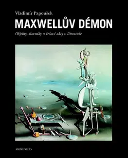 Literárna veda, jazykoveda Maxwellův démon - Zdeněk Trinkewitz
