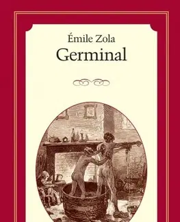 Beletria - ostatné Germinal - Életreszóló olvasmányok 11. - Émile Zola