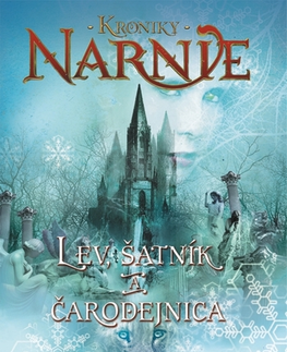 Sci-fi a fantasy Lev, šatník a čarodejnica - Kroniky Narnie (Kniha 2) - C.S. Lewis