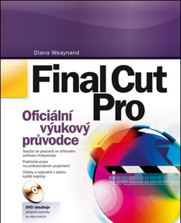 Počítačová literatúra - ostatné Final Cut Pro + DVD - Diana Weaynand,Jiří Huf