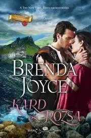 Romantická beletria Kard és rózsa - Brenda Joyce