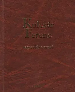 Svetová poézia Kulcsár Ferenc legszebb versei - Ferenc Kulcsár