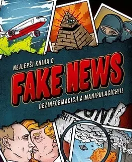 Odborná a náučná literatúra - ostatné Nejlepší kniha o fake news!!! - Miloš Gregor,Petra Vejvodová
