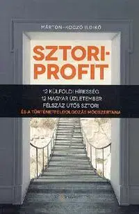 Motivačná literatúra - ostatné Sztoriprofit - Márton Koczó Ildikó