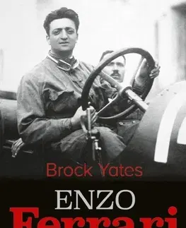 Šport Enzo Ferrari: Človek, autá, preteky, stroje - Brock Yates