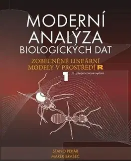 Biológia, fauna a flóra Moderní analýza biologických dat 1 - Marek Brabec,Stanislav Pekár