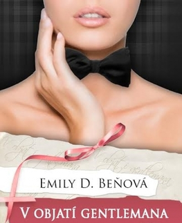 Erotická beletria V objatí gentlemana (1) 2. vydanie - Emily D. Beňová