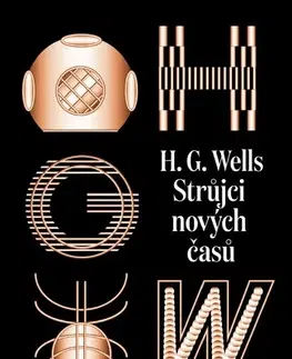 Sci-fi a fantasy Strůjci nových časů: sebrané povídky H. G. Wellse - sv. II - H.G.Wells,Vladimír Svoboda,Zdeněk Beran