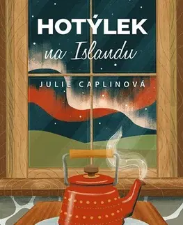Romantická beletria Hotýlek na Islandu - Julie Caplinová