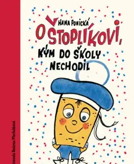 Rozprávky O Štoplíkovi, kým do školy nechodil - Hana Ponická