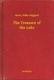 Svetová beletria The Treasure of the Lake - Henry Rider Haggard