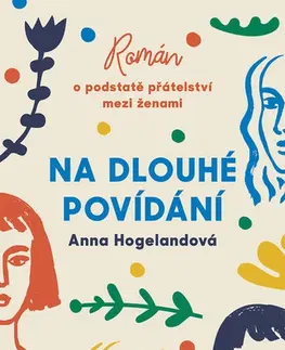 Česká beletria Na dlouhé povídání - Anna Hogelandová,Alena Snelling