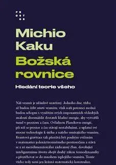 Astronómia, vesmír, fyzika Božská rovnice - Michio Kaku