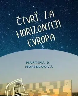 Romantická beletria Čtvrť za Horizontem Evropa - Martina D. Moriscoová