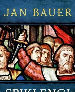Detektívky, trilery, horory Spiklenci obruče a železa - Jan Bauer