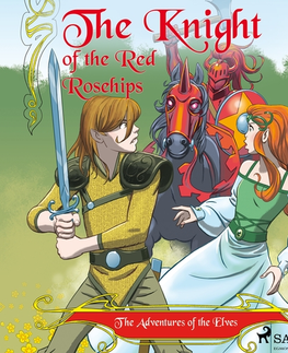 Pre deti a mládež Saga Egmont The Adventures of the Elves 1 – The Knight of the Red Rosehips (EN)
