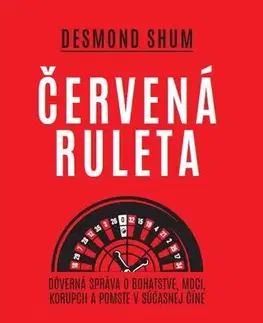 Skutočné príbehy Červená ruleta - Desmond Shum
