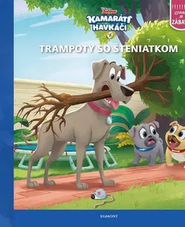 Rozprávky Kamaráti havkáči - Trampoty so šteniatkom - Kolektív autorov