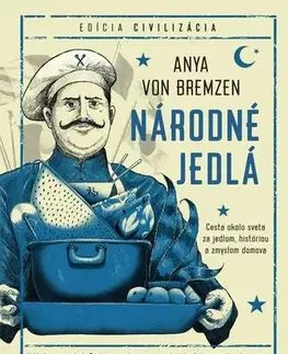 História - ostatné Národné jedlá - Anya Von Bremzen,Ivana Krekáňová