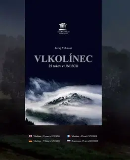 Obrazové publikácie Vlkolínec - 25 rokov v Unesco - Juraj Vohnout