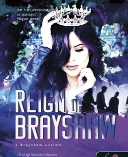 Young adults A banda 3: Reign of Brayshaw - A Brayshaw uralom - Meagan Brandy,Bernadett Lankovits