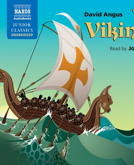 Svetová beletria Naxos Audiobooks The Vikings (EN)
