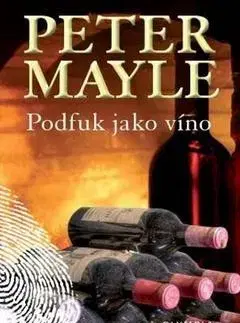 Detektívky, trilery, horory Podfuk jako víno - Peter Mayle