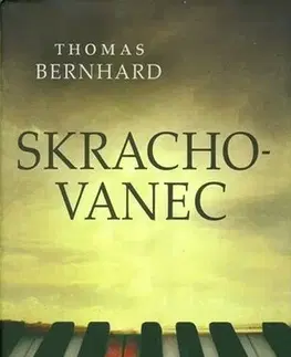 Svetová beletria Skrachovanec - Thomas Bernhard