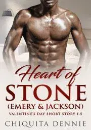 Romantická beletria Heart of Stone Book 1.5 Emery and Jackson - Dennie Chiquita