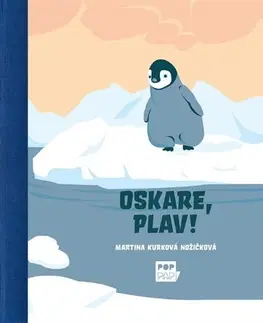 Rozprávky Oskare, plav! (2.vydání) - Martina Kurková Nožičková