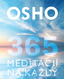 Motivačná literatúra - ostatné 365 meditácií na každý deň v roku - OSHO