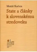 Stredovek State a články k slovenskému stredoveku - Matúš Kučera