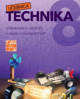 Učebnice pre ZŠ - ostatné Hravá Technika 8 učebnica - Kolektív autorov