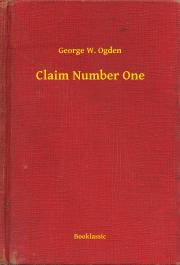 Svetová beletria Claim Number One - Ogden George W.