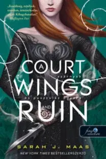 Fantasy, upíri Tüskék és rózsák udvara 3: A Court of Wings and Ruin - Szárnyak és pusztulás udvara - Sarah J. Maasová