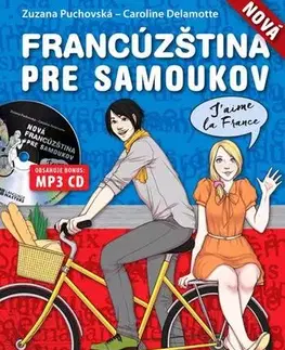 Učebnice pre samoukov Nová francúzština pre samoukov s MP3 CD - Zuzana Puchovská,Caroline Delamotte