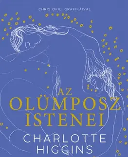 Novely, poviedky, antológie Az Olümposz istenei - Charlotte Higgins,Tímea Fügedi
